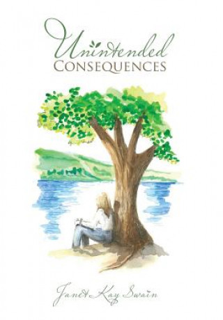 Kniha Unintended Consequences JANET KAY SWAIN