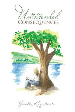 Kniha Unintended Consequences JANET KAY SWAIN