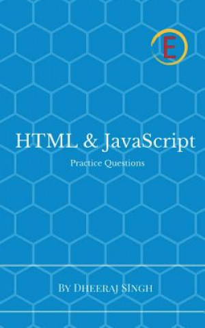 Knjiga HTML & JavaScript Practice Questions DHEERAJ SINGH