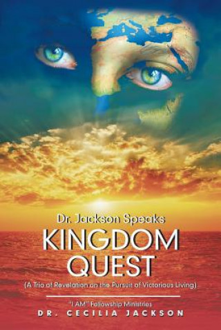 Livre Dr. Jackson Speaks Kingdom Quest DR. CECILIA JACKSON