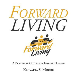 Książka Forward Living KENYATTA S. MOORE