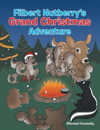 Book Filbert Nutberry's Grand Christmas Adventure Michael Connelly