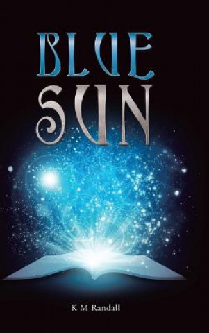 Knjiga Blue Sun K M RANDALL