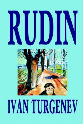 Book Rudin by Ivan Turgenev, Fiction, Classics, Literary Ivan Turgenev