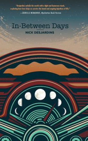 Knjiga In-Between Days NICK DESJARDINS