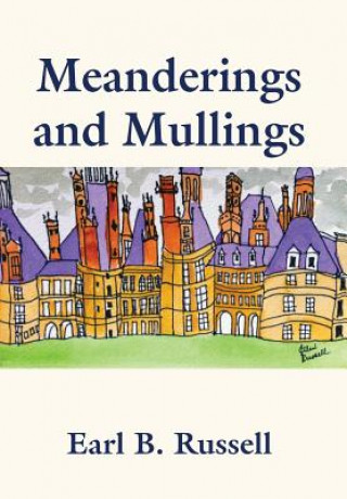 Kniha Meanderings and Mullings EARL B. RUSSELL