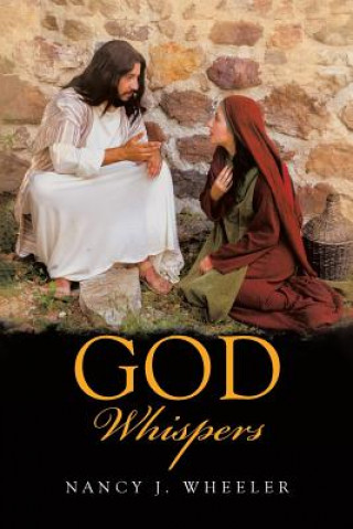 Kniha God Whispers NANCY  J. WHEELER