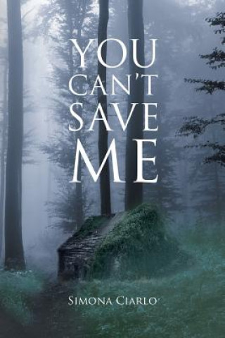 Kniha You Can't Save Me SIM CIARLO