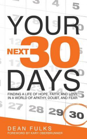 Kniha Your Next Thirty Days DEAN FULKS