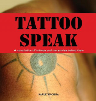 Kniha Tattoo Speak KARUE WACHIRA