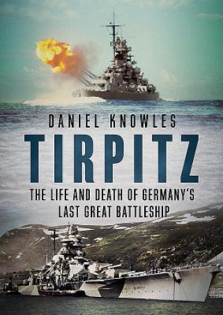 Книга Tirpitz DANIEL KNOWLES