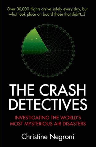 Kniha Crash Detectives Christine Negroni