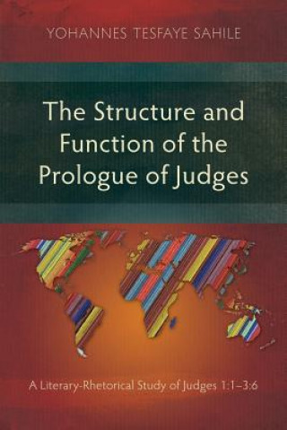 Knjiga Structure and Function of the Prologue of Judges Yohannes Tesfaye Sahile