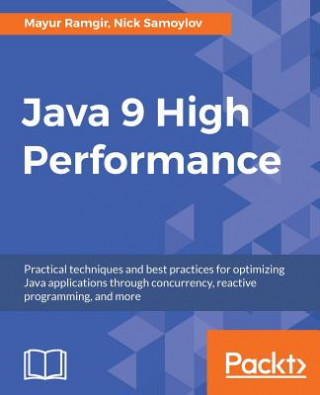 Carte Java 9 High Performance Mayur Ramgir