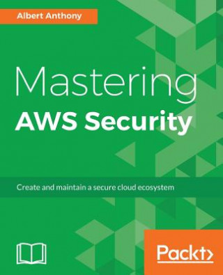 Book Mastering AWS Security Albert Anthony