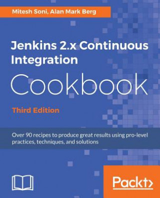 Knjiga Jenkins 2.x Continuous Integration Cookbook - Third Edition Mitesh Soni