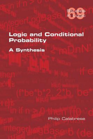 Kniha Logic and Conditional Probability PHILIP CALABRESE