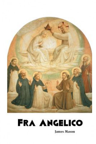 Könyv Fra Angelico JAMES MASON