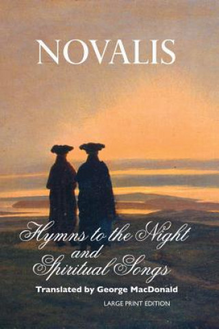 Könyv Hymns To the Night and Spiritual Songs Novalis