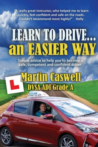 Kniha Learn To Drive...an Easier Way Martin Caswell