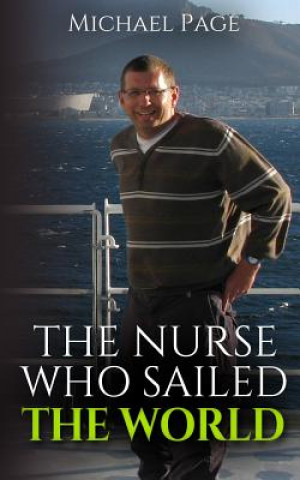 Book Nurse who Sailed the World MICHAEL PAGE