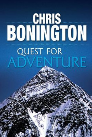 Könyv Quest for Adventure Chris Bonington