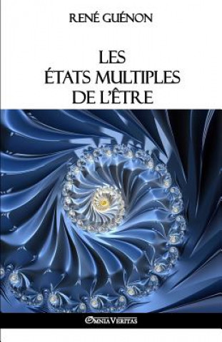Könyv Les etats multiples de l'etre René Guénon
