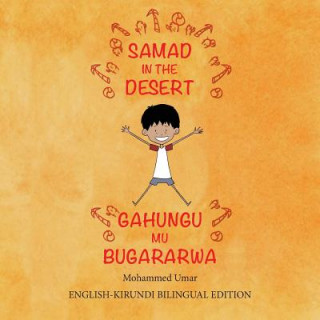 Könyv Samad in the Desert (Bilingual English-Kirundi Edition) Mohammed Umar