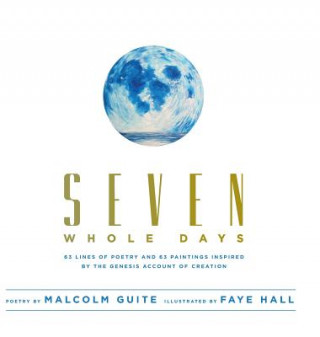 Книга Seven Whole Days MALCOLM GUITE