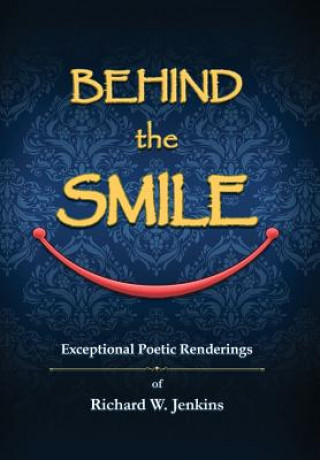 Kniha Behind the Smile RICHARD W JENKINS