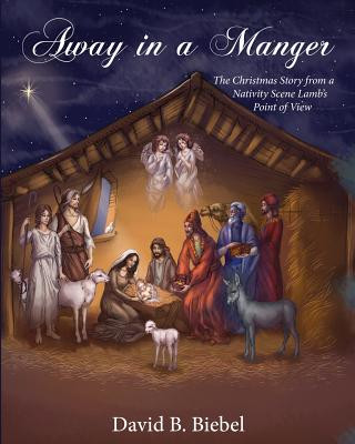 Książka Away in a Manger (Revised-8x10 edition) DAVID BIEBEL