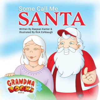 Buch Some Call Me Santa RAEJEAN KANTER