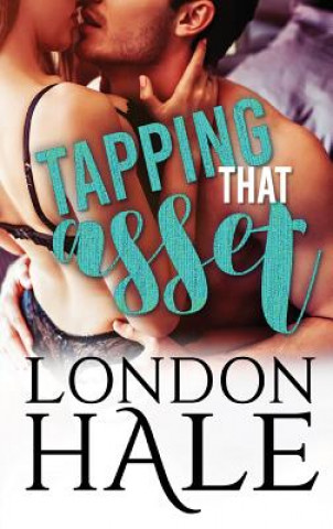 Kniha Tapping That Asset LONDON HALE