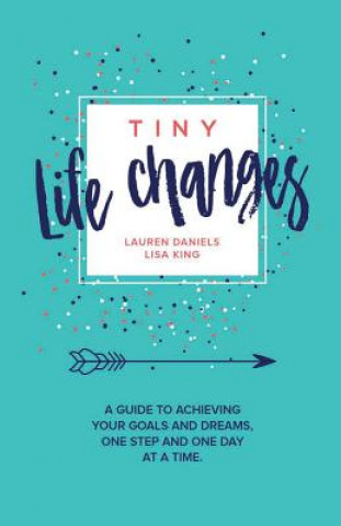 Kniha Tiny Life Changes LISA KING