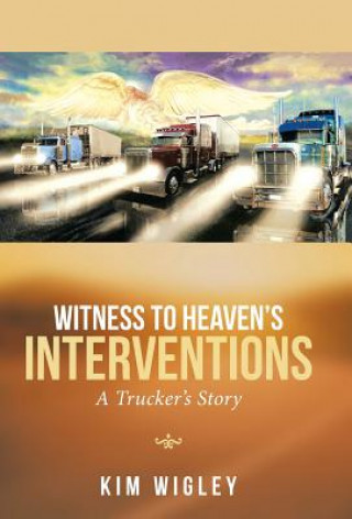 Carte Witness to Heaven's Interventions KIM WIGLEY