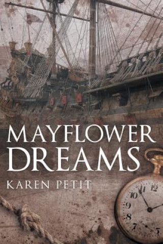 Kniha Mayflower Dreams KAREN PETIT