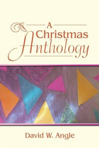 Kniha Christmas Anthology DAVID W. ANGLE