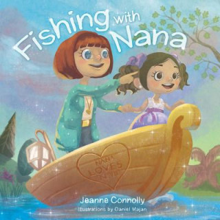 Kniha Fishing with Nana JEANNE CONNOLLY