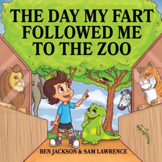 Carte Day My Fart Followed Me To The Zoo BEN JACKSON
