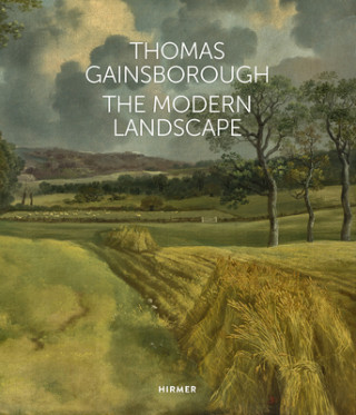Carte Thomas Gainsborough: The Modern Landscape CHISTOPH MARTIN VOGT