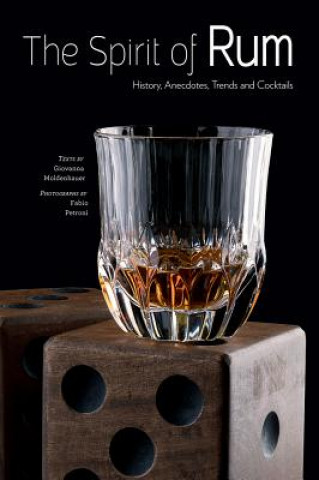 Buch Spirit of Rum: History, Anecdotes, Trends and Cocktails Moldenhauer