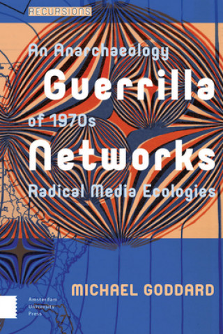 Livro Guerrilla Networks Michael (University of Westminster UK) Goddard