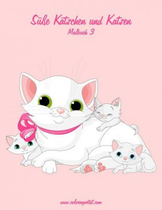 Carte Susse Katzchen und Katzen Malbuch 3 Nick Snels