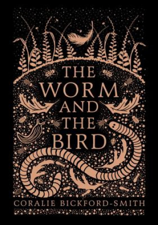 Kniha The Worm and the Bird Coralie Bickford-Smith