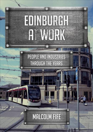 Kniha Edinburgh at Work Malcolm Fife