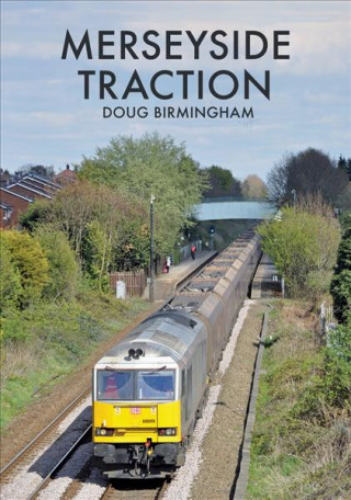 Knjiga Merseyside Traction Douglas Birmingham