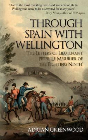 Kniha Through Spain with Wellington Adrian Greenwood