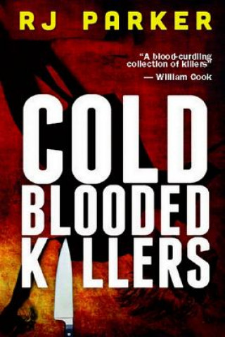Kniha Cold Blooded Killers RJ Parker