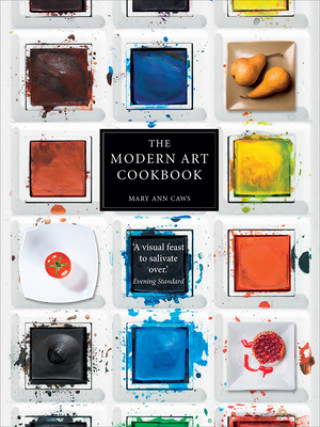 Könyv Modern Art Cookbook Mary Ann Caws