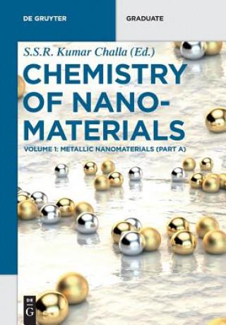 Kniha Metallic Nanomaterials (Part A) Kumar Challa